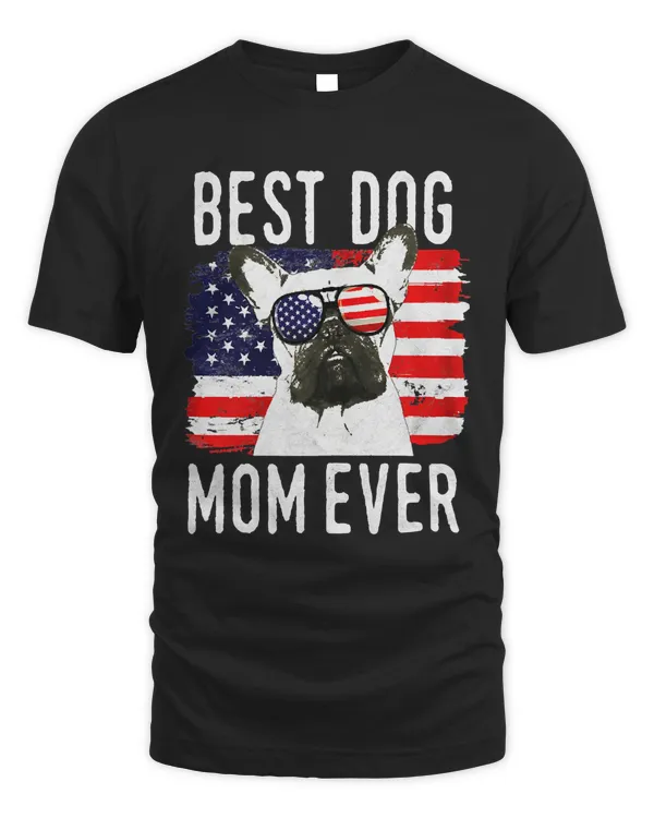 Flag Best Dog Mom Ever French Bulldog Classic T-Shirt