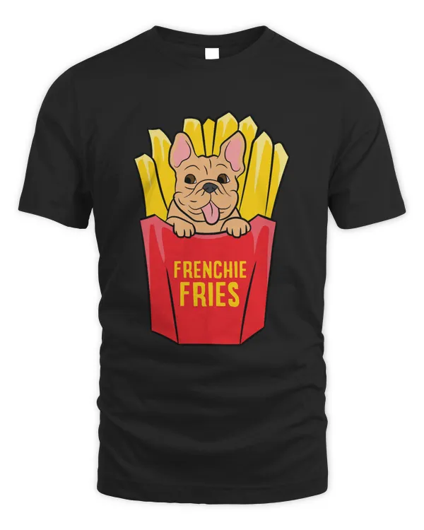 French Bulldog Frenchie Fries Cute French Bulldog Gifts Classic T-Shirt