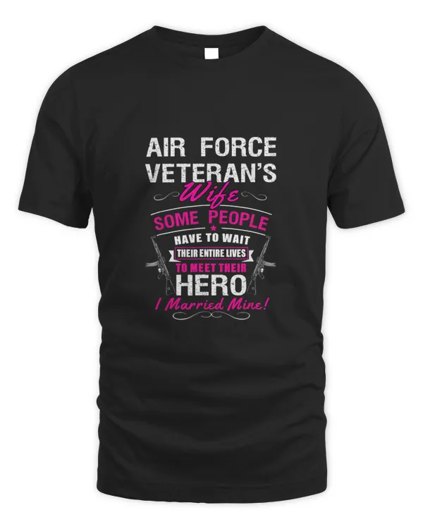 Air Force Veteran's Wife some people T-Shirt