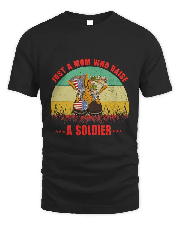 Womens Vintage Just A Mom Who Raise A Soldier T-Shirt
