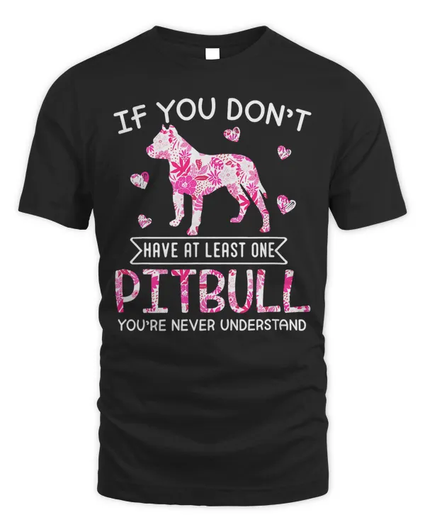 Pitbull Dog If You Dont Have At Least One Pitbull Funny Dog Lover 158