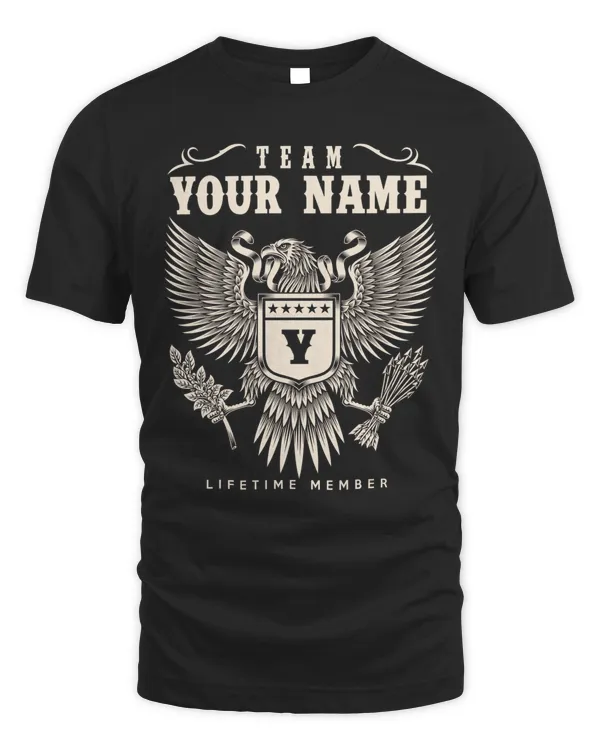 Team Your Name ! Lifetime member ! personalize your t-shirt