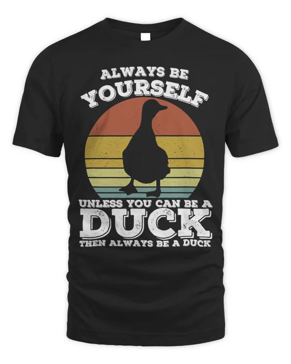 Duck Always Be Yourself Retro Vintage Men Farm Farmer 350