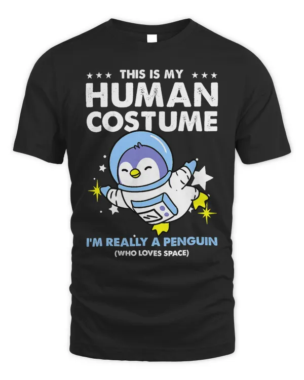 Penguin This Is My Human Costume Penguin Astronaut 84