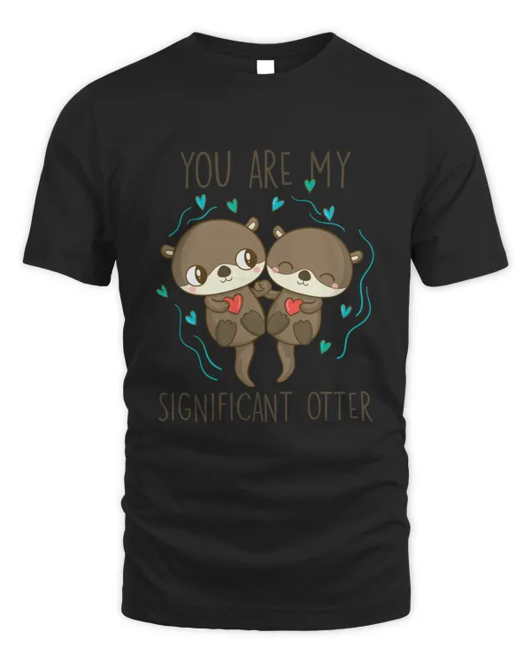 You Are My Significant Otter