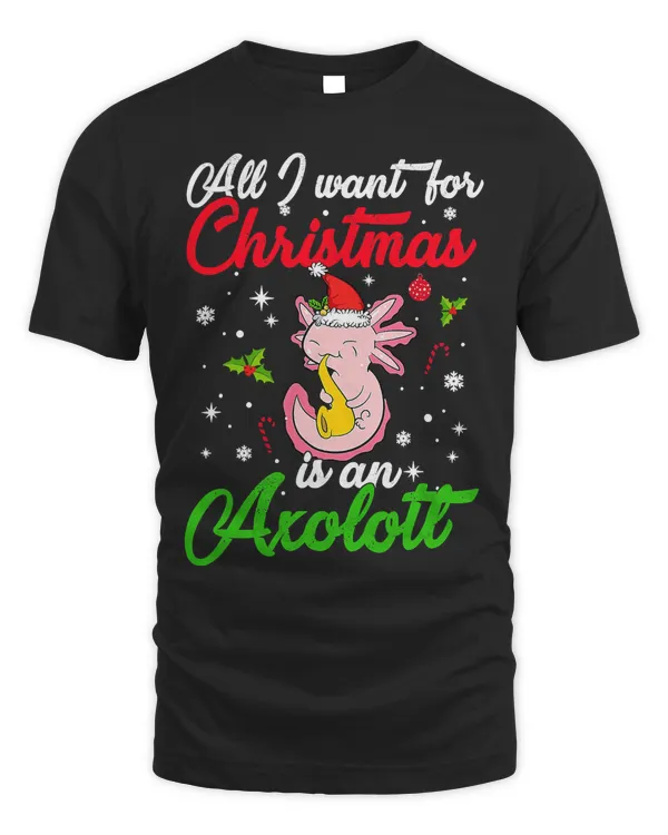 All I want for Christmas is an Axolotl Christmas Holiday 431