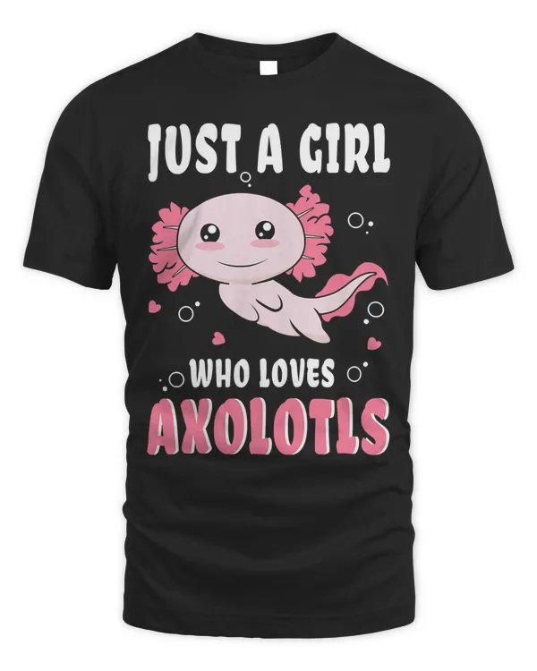 A Girl Loves Axolotls Cute Fish Amphibian Kawaii Axolotl 296