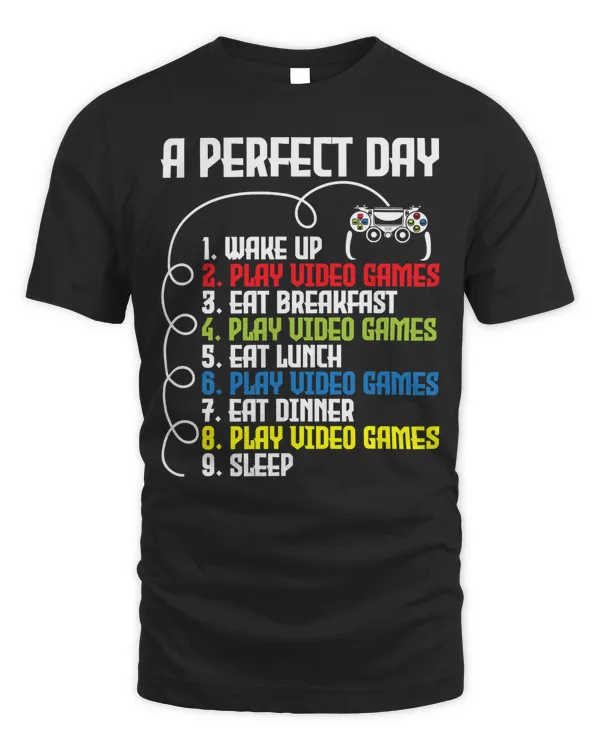 A Perfect Day Funny Gaming Gamer Video Game 152