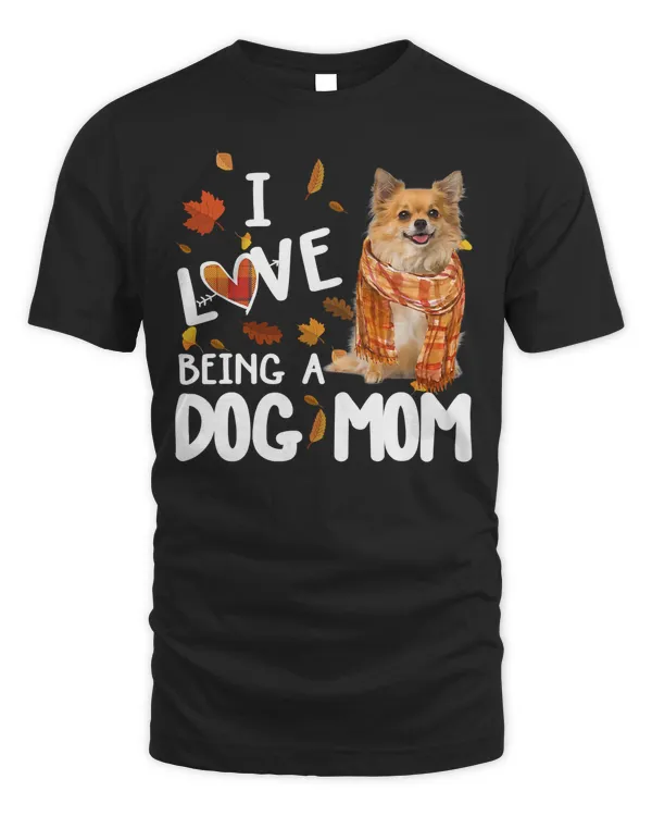 Chihuahua 1 I Love Being A Dog Mom Funny Dog Lover 296