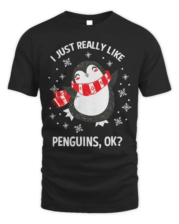 Penguin I Just Really Like Penguins OK Funny Penguin Xmas Christmas 105