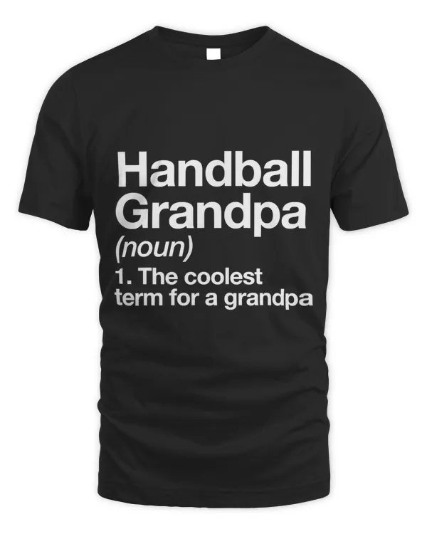 Handball Grandpa Definition Funny Sports T-Shirt