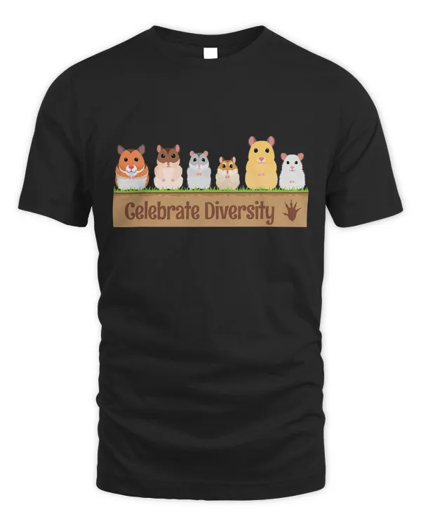 Cute Celebrate Diversity Pet Owners Gift for Hamster Lovers T-Shirt