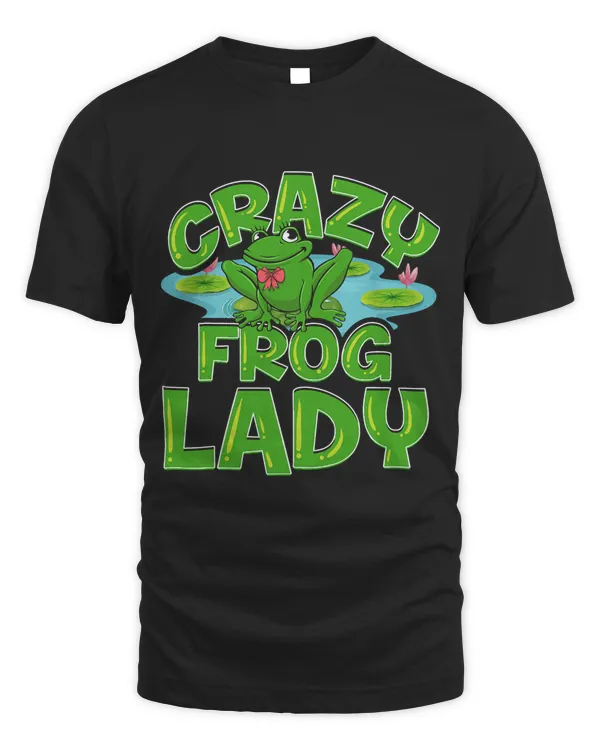 Crazy Frog Lady Lover Gift For Women Girls T-Shirt