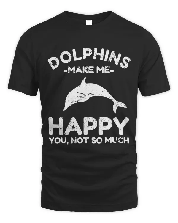 Dolphin Lover Gifts - Funny Dolphin T-Shirt