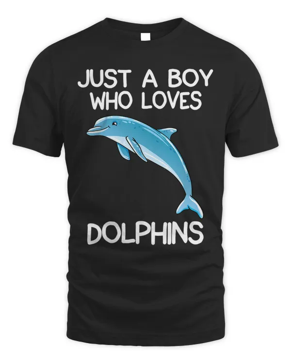Just A Boy Who Loves Dolphins Gifts Dolphin Lover T-Shirt