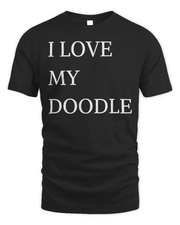 OFFICIAL I LOVE MY DOODLE T-SHIRT