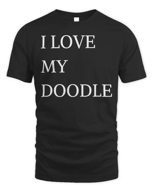 OFFICIAL I LOVE MY DOODLE T-SHIRT