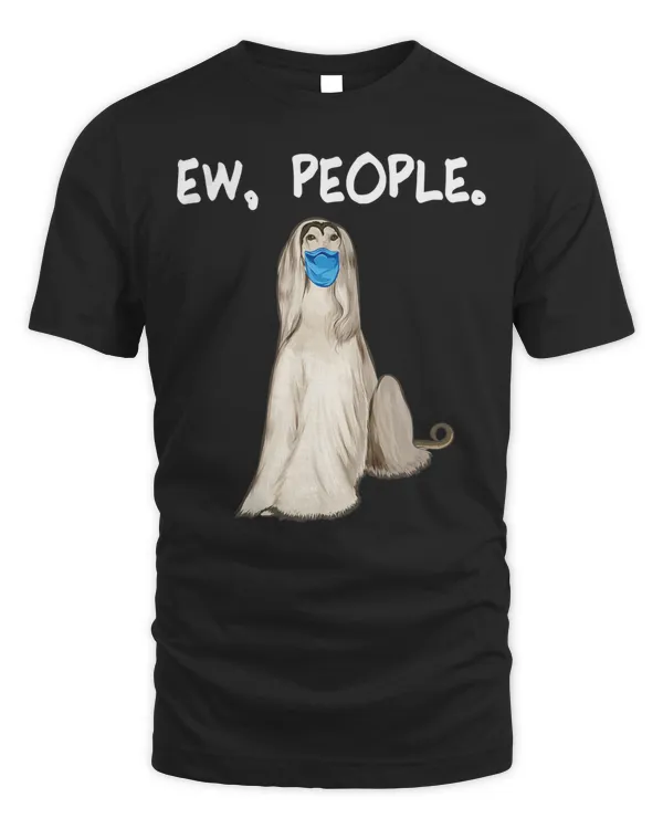 Afghan Hound Ew People Dog Wearing Face Mask T-Shirt