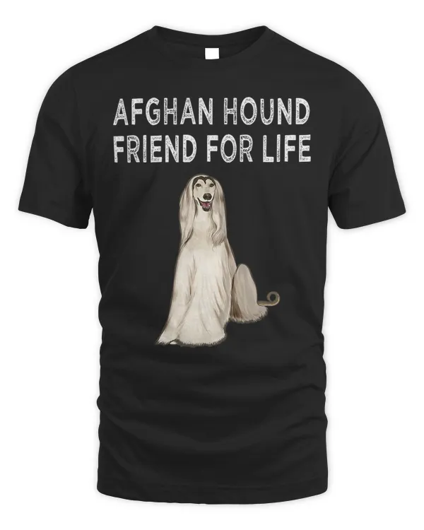 Afghan Hound Friend For Life Dog Lover Friendship T-Shirt