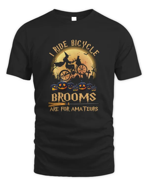 Halloween Bicycle T-Shirt, I Ride  bicycle. Brooms Are For Amateur T-Shirt