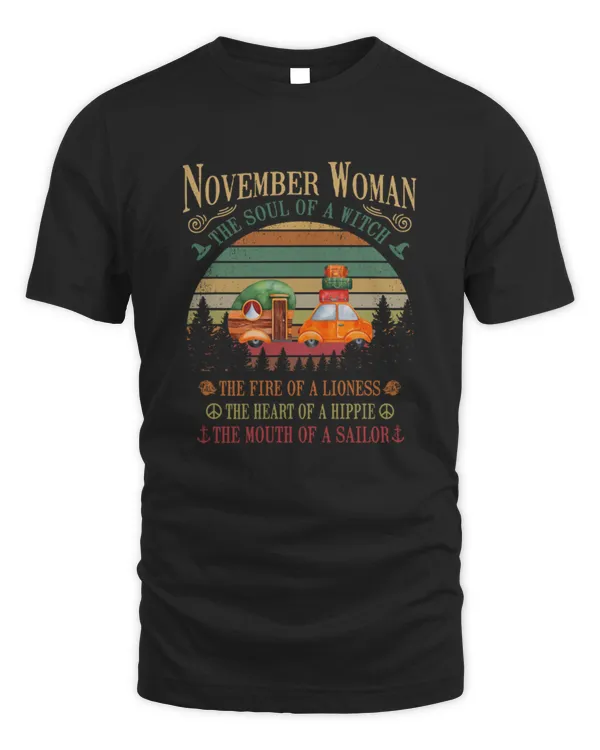 November Woman The Soul Of A Witch love camping T-Shirt