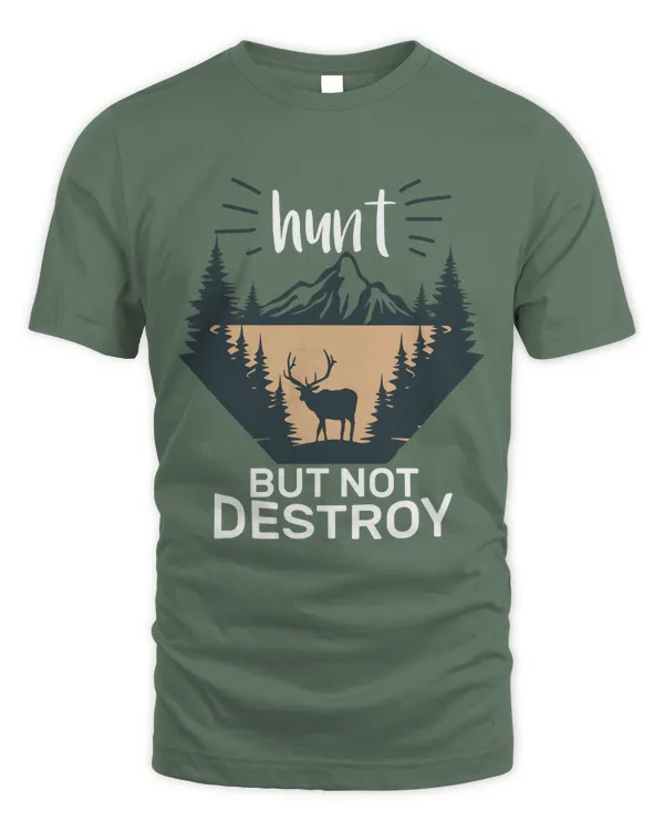Hunt But Not Destroy