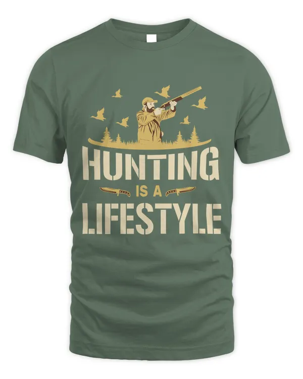 Hunting is a Life Style