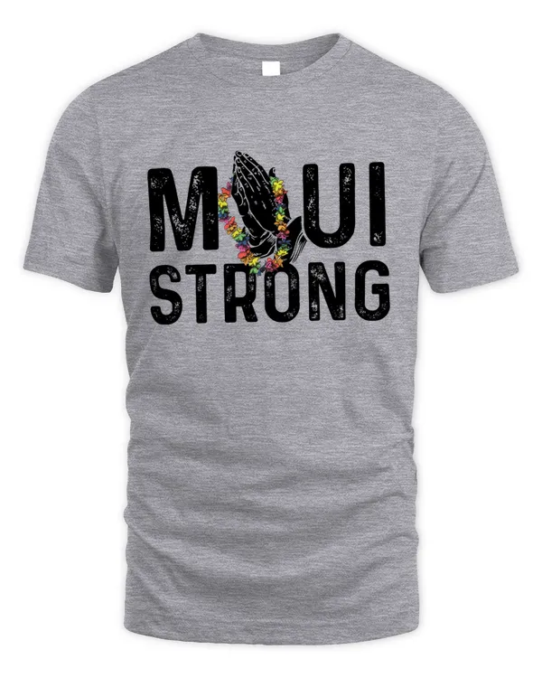 Maui Strong Shirt Maui Wildfire Relief