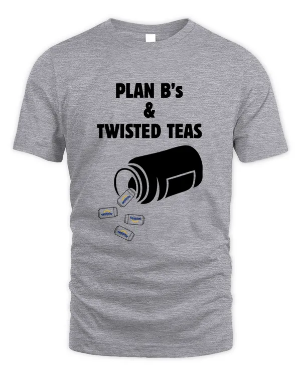 Plan b twisted tea Tee