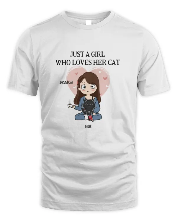 Just A Girl Who Loves Her Cat Personalized Shirt, Gift For Cat Lover