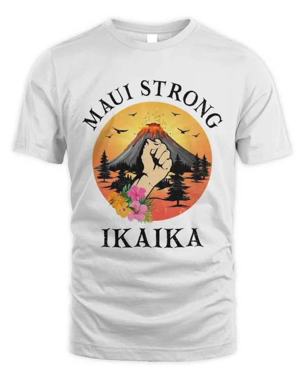 Maui Strong Shirt Fundraiser Maui Strong Ikaika Pray For Maui Shirt
