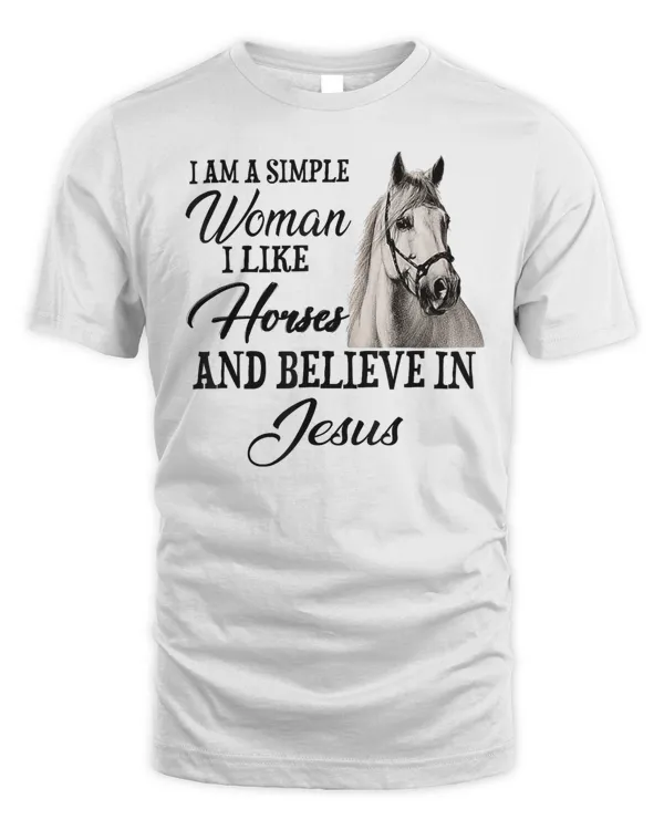 I am a simple woman I like horses and believe in Jesus 2