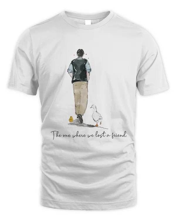 The one where we lost a friend T Shirt