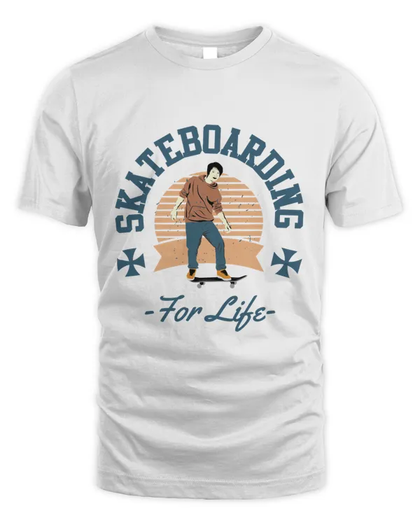 Skateboarding for Life, Skateboarding T Shirt, Skateboarding Tank Top, Skateboarding Hoodie