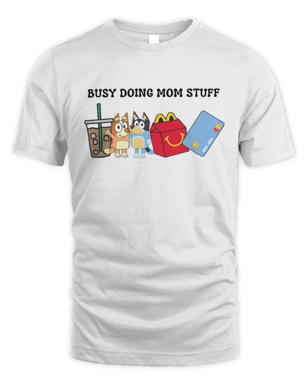 Busy Doing Mom Stuff Sweatshirt Funny Mom Sweatshi