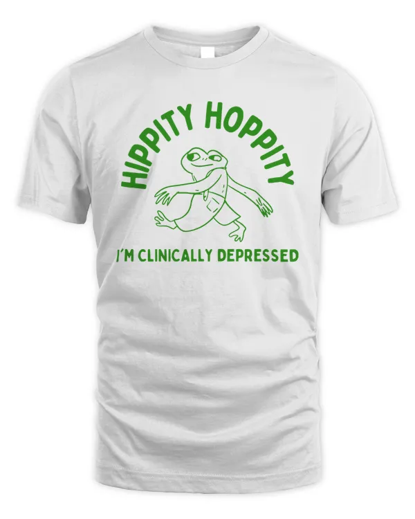 Hippity Hoppity I'm clinically depressed Unisex T Shirt