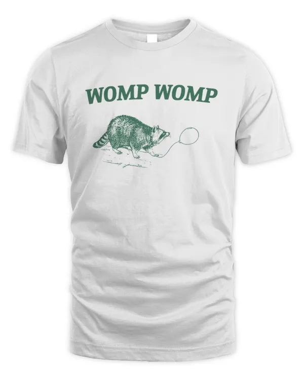 Womp Womp Funny Retro Shirt, Unisex Meme T Shirt, Funny T Shirt, Raccoon Graphic Shirt, Cool Gift, Raccoon Lovers