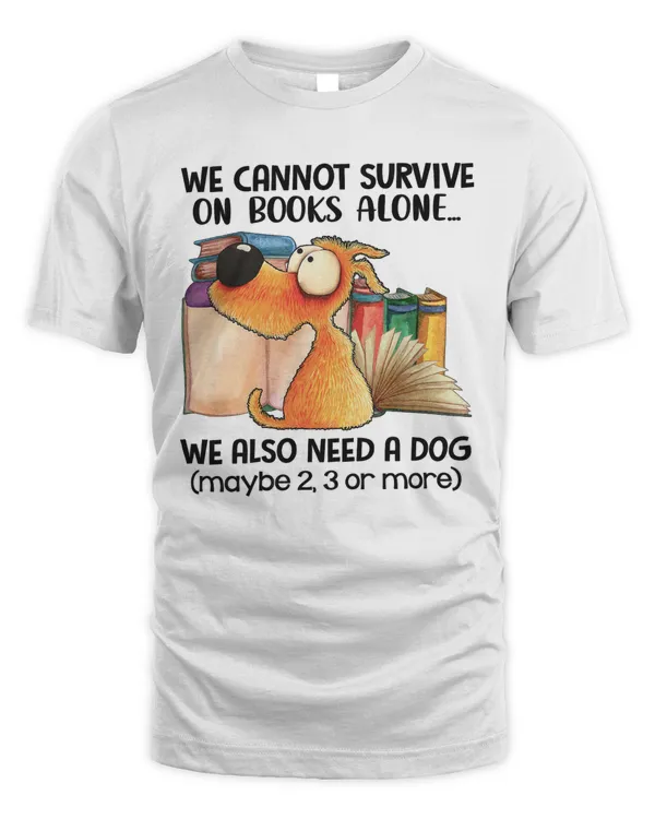 book-sdx-15 We Cannot Survive On Books Alone We Also Need A Dog