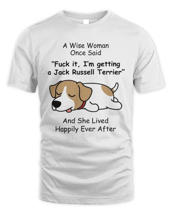 A Wise Woman Once Said Jack Russell