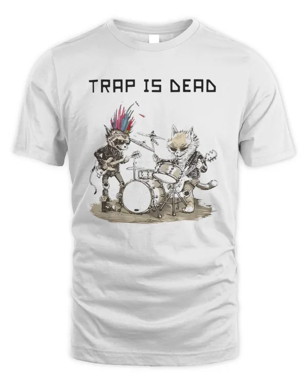 Punk Rock T-Shirt, Trap Is Dead T-Shirt