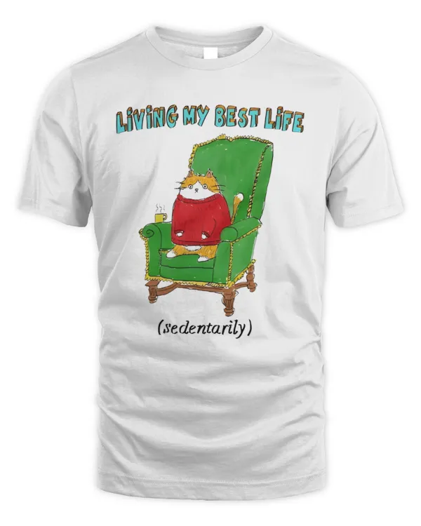 Living My Best Life Unisex T-shirt