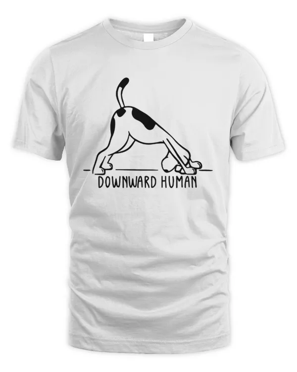 Yoga Definition Shirt, Yoga Shirt, Downward Human, Naturalism Shirt, Workout For Women, Yoga Lover Gift, Dog Shirt, Dog Lover Gift, Yoga Tee