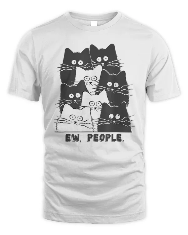 Funny Ew People Graphic Cat Shirt  Cat Kitten Lovers Shirt