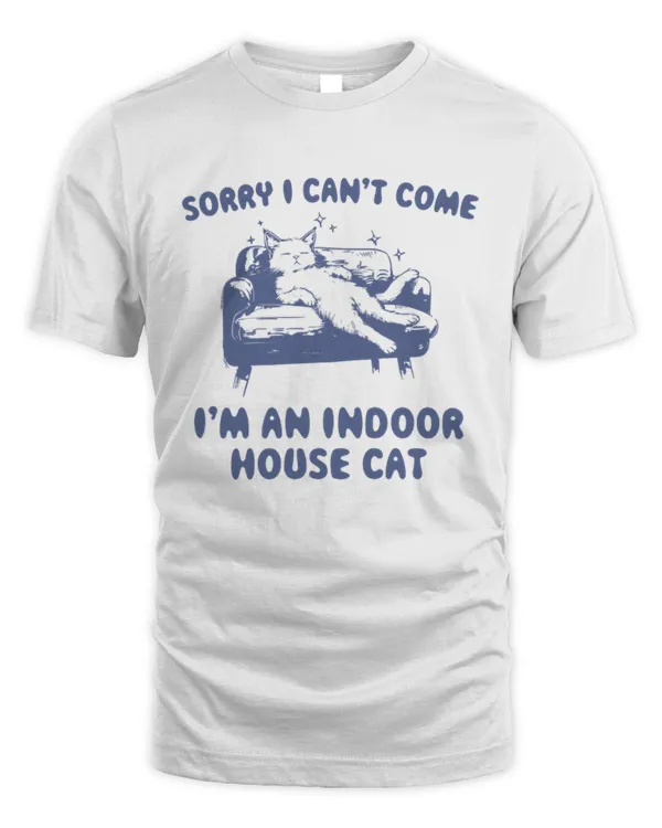 Sorry Can't Come, Cat Shirt, Unisex Shirt, Introvert, Introvert Shirt, Gift for Friend, Cat Lover, Cat, Lazy, Funny Tees, Meme Shirt, Pets
