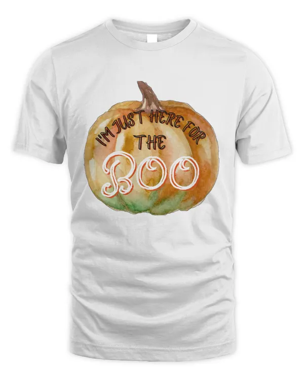 Im Just Here For The Boo66 T-Shirt