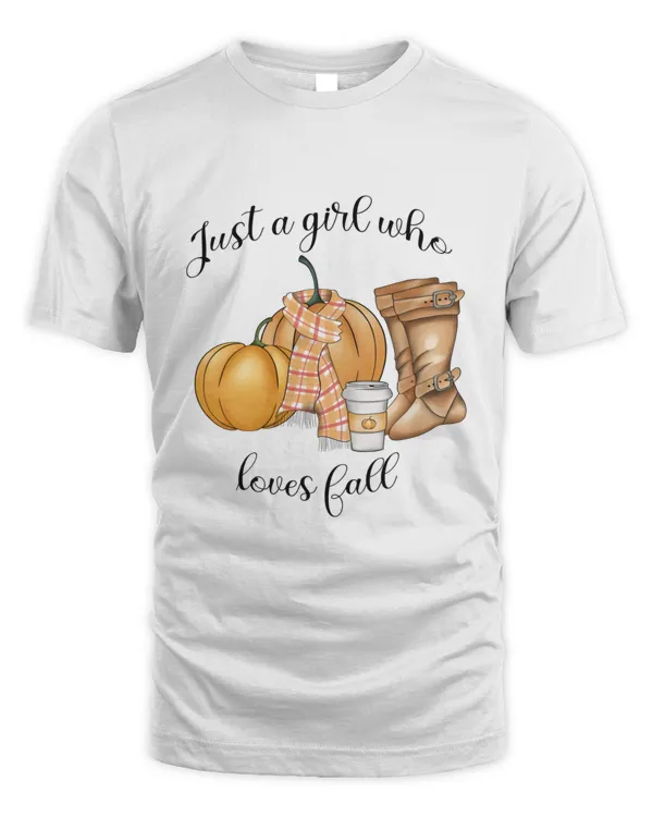 Just a Girl Who Loves Fall Thanksgiving  T-Shirt