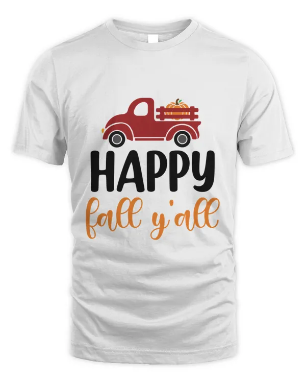 Happy Fall Yall Design Pumpkin Spice Fall  Thanksgiving Gift7241 T-Shirt