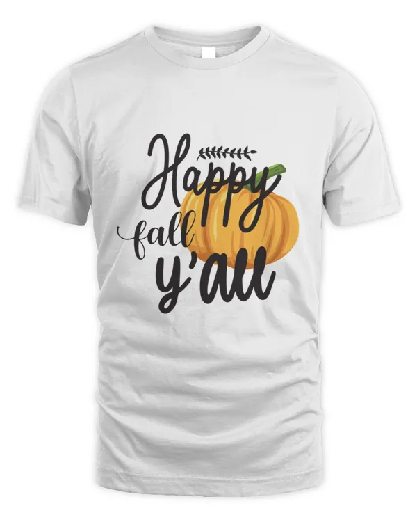 Happy Fall YAll Design Pumpkin Spice Fall  Thanksgiving Gift7300 T-Shirt