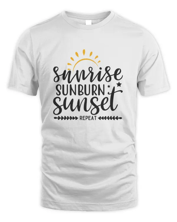 Sunrise Sunburn Sunset Repeat Gift For Adventure Outdoor Camping Mountaineer Trekking Hiking Beach Lovers33413341 T-Shirt