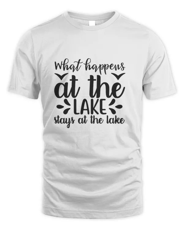 What Happens At The Lake Stays At The Lake For Outdoor Adventure Camping Traveling Lovers33753375 T-Shirt